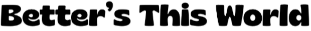 BetterThisWorld