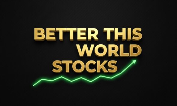 betterthisworld​ stocks