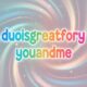 duoisgreatforyouandme