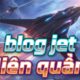 blog jet liên quân